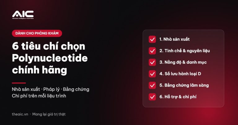 6 tiêu chí chọn sản phẩm Polynucleotide chính hãng cho phòng khám